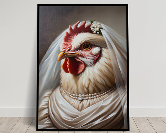 Hen in Wedding Dress Poster - Animal Wall Decor | Unique Funny Bride Wall Art | Perfect Gift for Chicken Lovers